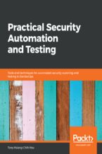 Okładka - Practical Security Automation and Testing. Tools and techniques for automated security scanning and testing in DevSecOps - Tony Hsiang-Chih Hsu