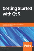 Okładka - Getting Started with Qt 5. Introduction to programming Qt 5 for cross-platform application development - Benjamin Baka