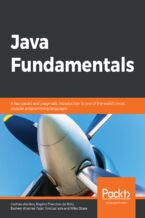 Okładka - Java Fundamentals. A fast-paced and pragmatic introduction to one of the world's most popular programming languages - Gazihan Alankus, Rogério Theodoro de Brito, Basheer Ahamed Fazal, Vinicius Isola, Miles Obare