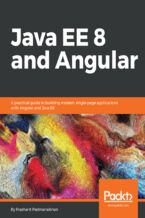 Okładka - Java EE 8 and Angular. A practical guide to building modern single-page applications with Angular and Java EE - Prashant Padmanabhan