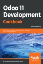 Okładka - Odoo 11 Development Cookbook - Second Edition. Over 120 unique recipes to build effective enterprise and business applications - Second Edition - Alexandre Fayolle, Holger Brunn