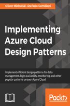 Okładka - Implementing Azure Cloud Design Patterns. Implement efficient design patterns for data management, high availability, monitoring and other popular patterns on your Azure Cloud - Oliver Michalski, Stefano Demiliani
