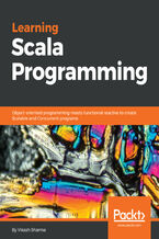 Okładka - Learning Scala Programming. Object-oriented programming meets functional reactive to create Scalable and Concurrent programs - Vikash Sharma