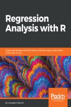 Okładka - Regression Analysis with R. Design and develop statistical nodes to identify unique relationships within data at scale - Giuseppe Ciaburro, Pierre Paquay, Manoj Kumar, Shaikh Salamatullah