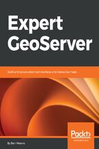 Okładka - Expert GeoServer. Build and secure advanced interfaces and interactive maps - Ben Mearns