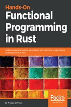 Okładka - Hands-On Functional Programming in Rust. Build modular and reactive applications with functional programming techniques in Rust 2018 - Andrew Johnson
