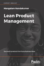 Okładka - Lean Product Management. Successful products from fuzzy business ideas - Mangalam Nandakumar