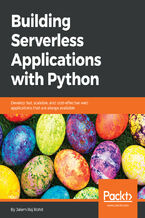 Okładka - Building Serverless Applications with Python. Develop fast, scalable, and cost-effective web applications that are always available - Jalem Raj Rohit