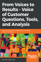 Okładka - From Voices to Results -  Voice of Customer Questions, Tools and Analysis. Proven techniques for understanding and engaging with your customers - Robert Coppenhaver