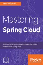Okładka - Mastering Spring Cloud. Build self-healing, microservices-based, distributed systems using Spring Cloud - Piotr Mińkowski