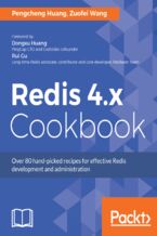 Okładka - Redis 4.x Cookbook. Over 80 hand-picked recipes for effective Redis development and administration - Pengcheng Huang, Zuofei Wang
