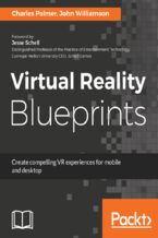Okładka - Virtual Reality Blueprints. Create compelling VR experiences for mobile and desktop - Charles Palmer, John Williamson