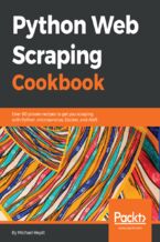 Okładka - Python Web Scraping Cookbook. Over 90 proven recipes to get you scraping with Python, microservices, Docker, and AWS - Lazar Telebak, Michael Heydt, Mei Lu