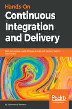 Okładka - Hands-On Continuous Integration and Delivery. Build and release quality software at scale with Jenkins, Travis CI, and CircleCI - Jean-Marcel Belmont