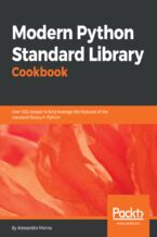 Okładka - Modern Python Standard Library Cookbook. Over 100 recipes to fully leverage the features of the standard library in Python - Alessandro Molina