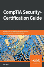 Okładka - CompTIA Security+ Certification Guide. Master IT security essentials and exam topics for CompTIA Security+ SY0-501 certification - Ian  Neil