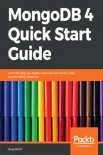 Okładka - MongoDB 4 Quick Start Guide. Learn the skills you need to work with the world's most popular NoSQL database - Doug Bierer