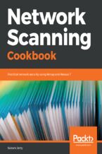 Okładka - Network Scanning Cookbook. Practical network security using Nmap and Nessus 7 - Sairam Jetty