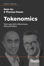 Okładka - Tokenomics. The Crypto Shift of Blockchains, ICOs, and Tokens - Sean Au, Thomas Power(GBP)