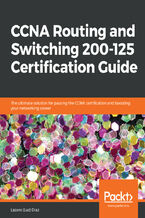 Okładka - CCNA Routing and Switching 200-125 Certification Guide. The ultimate solution for passing the CCNA certification and boosting your networking career - Lazaro (Laz) Diaz