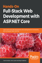 Okładka - Hands-On Full-Stack Web Development with ASP.NET Core. Learn end-to-end web development with leading frontend frameworks, such as Angular, React, and Vue - Tamir Dresher, Amir Zuker, Shay Friedman
