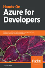 Okładka - Hands-On Azure for Developers. Implement rich Azure PaaS ecosystems using containers, serverless services, and storage solutions - Kamil Mrzygłód