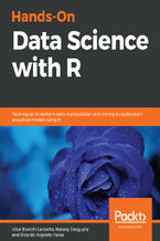 Okładka - Hands-On Data Science with R. Techniques to perform data manipulation and mining to build smart analytical models using R - Doug Ortiz , Vitor Bianchi Lanzetta, Nataraj Dasgupta, Ricardo Anjoleto Farias