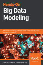 Okładka - Hands-On Big Data Modeling. Effective database design techniques for data architects and business intelligence professionals - James Lee, Tao Wei, Suresh Kumar Mukhiya