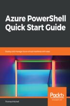 Okładka - Azure PowerShell Quick Start Guide. Deploy and manage Azure virtual machines with ease - Thomas Mitchell