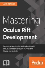 Okładka - Mastering Oculus Rift Development. The next frontier of gaming and simulation - Jack Donovan