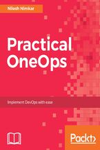 Okładka - Practical OneOps. Implement DevOps with ease - Nilesh Nimkar