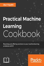 Okładka - Practical Machine Learning Cookbook. Supervised and unsupervised machine learning simplified - Vikram Chandra Jha, Atul Tripathi