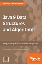 Okładka - Java 9 Data Structures and Algorithms. A step-by-step guide to data structures and algorithms - Debasish Ray Chawdhuri