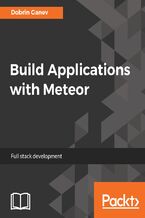 Okładka - Build Applications with Meteor. Isomorphic JavaScript web development - Dobrin Ganev, Olivier Pons
