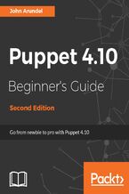 Okładka - Puppet 4.10 Beginner's Guide. From newbie to pro with Puppet 4.10 - Second Edition - John Arundel