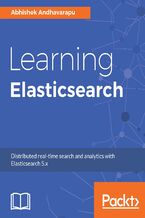 Okładka - Learning Elasticsearch. Structured and unstructured data using distributed real-time search and analytics - Abhishek Andhavarapu