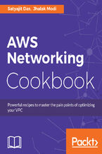 Okładka - AWS Networking Cookbook. Powerful recipes to overcome the pain points of optimizing your Virtual Private Cloud (VPC) - Jhalak Modi, Satyajit Das