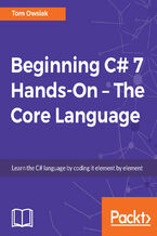 Okładka - Beginning C# 7 Hands-On - The Core Language. Learn the C# language by coding it element by element - Tom Owsiak