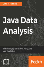 Okładka - Java Data Analysis. Data mining, big data analysis, NoSQL, and data visualization - John R. Hubbard