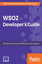 Okładka - WSO2 Developers' Guide. SOA and data services with WSO2 Enterprise Integrator - Fidel Prieto Estrada, Ramón Garrido