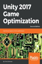 Okładka - Unity 2017 Game Optimization. Optimize all aspects of Unity performance - Second Edition - Chris Dickinson