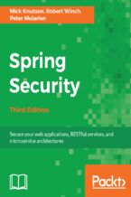 Okładka - Spring Security. Secure your web applications, RESTful services, and microservice architectures - Third Edition - Mick Knutson, Robert Winch, Peter Mularien