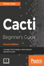 Okładka - Cacti Beginner's Guide. Leverage Cacti to design a robust network operations center - Second Edition - Thomas Urban