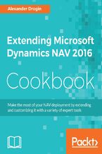 Okładka - Extending Microsoft Dynamics NAV 2016 Cookbook. Extend Dynamics NAV 2016 to win the business world - Alexander Drogin