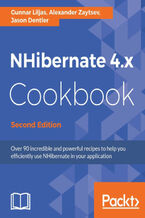 Okładka - NHibernate 4.x Cookbook. Over 90 incredible and powerful recipes to help you efficiently use NHibernate in your application - Second Edition - Gunnar Liljas, Alexander Zaytsev, Jason Dentler
