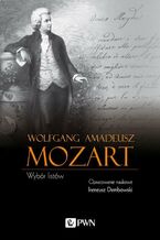 Okładka - Wolfgang Amadeusz Mozart Wybór listów - Wolfgang Amadeusz Mozart