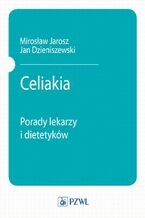 Okładka - Celiakia - Mirosław Jarosz, Jan Dzieniszewski