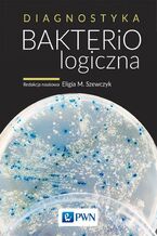 Okładka - Diagnostyka bakteriologiczna - Eligia Szewczyk