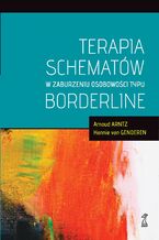 Okładka - Terapia schematów w zaburzeniu osobowości typu borderline - Arnoud Arntz, Hannie van Genderen