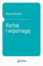 Okładka - Kochaj i wspomagaj - W. J. Brejnak